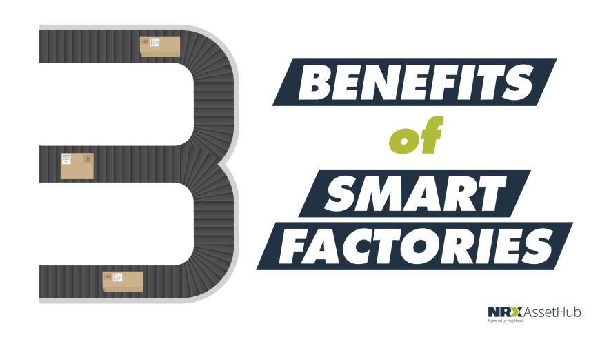 3 Benefits of Smart Factories
