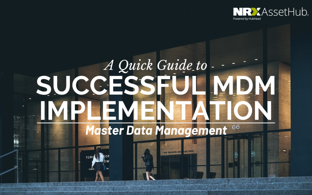 A Quick Guide to Successful MDM Implementation