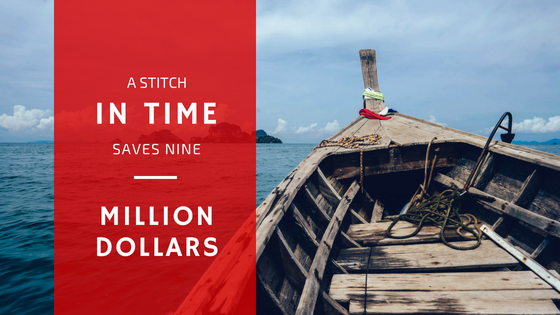A Stitch in Time Saves Nine (Million Dollars)