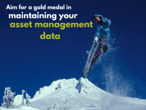Aim for a gold medal in maintaining your asset management data!