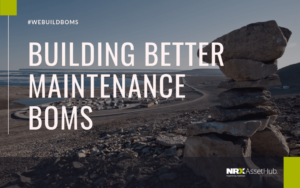 Building Better Maintenance BOMs