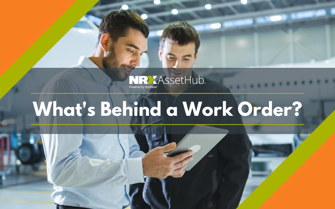 What’s Behind a Work Order?