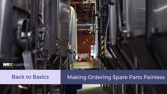 Back to Basics: Making Ordering Spare Parts Painless