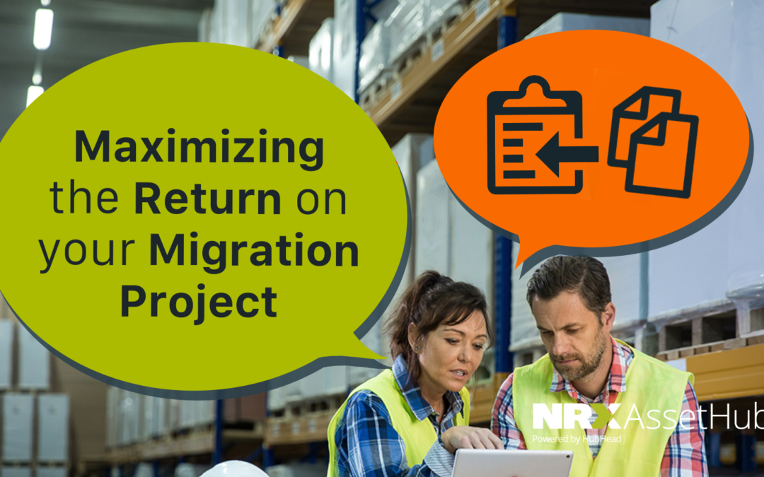 Maximizing the Return on your Migration Project