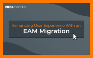 Enhancing User Experience With an EAM Migration