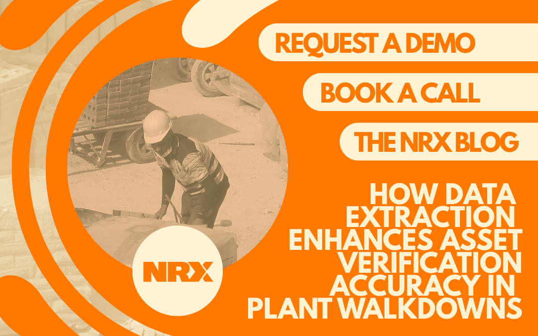 Boost Plant Walkdowns with Data Extraction Tools