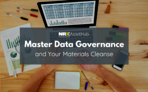 Master Data Governance and Your Materials Cleanse