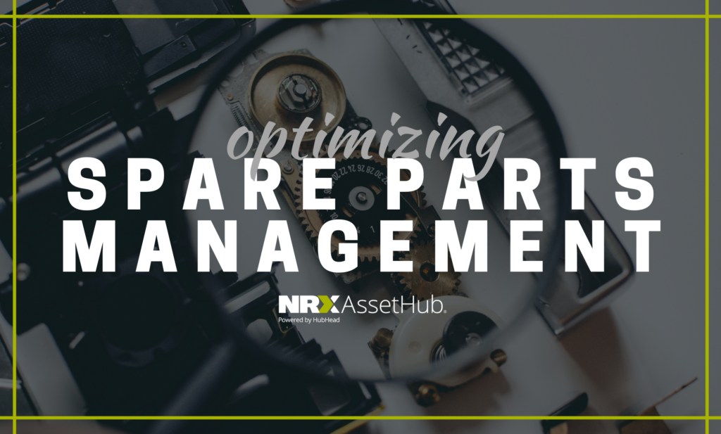 Optimizing Spare Parts Management NRX AssetHub