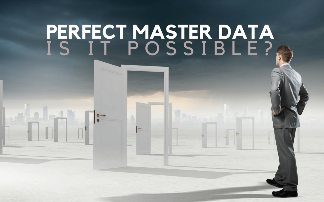 Perfect Master Data- Is It Possible?