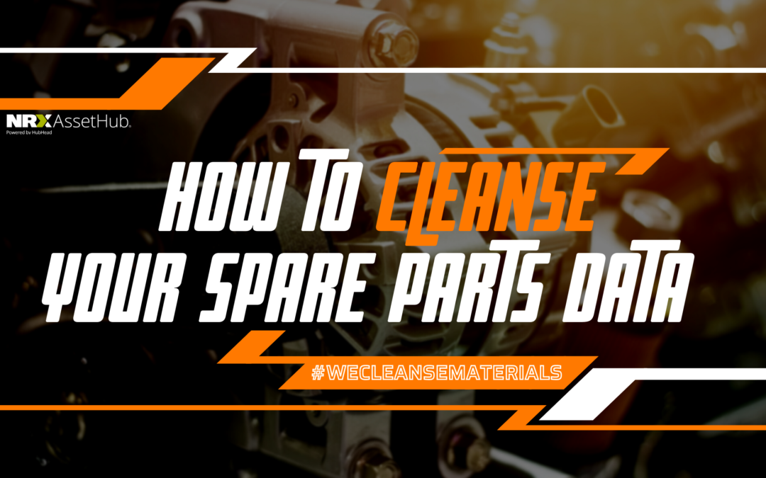How to Cleanse Your Spare Parts Data