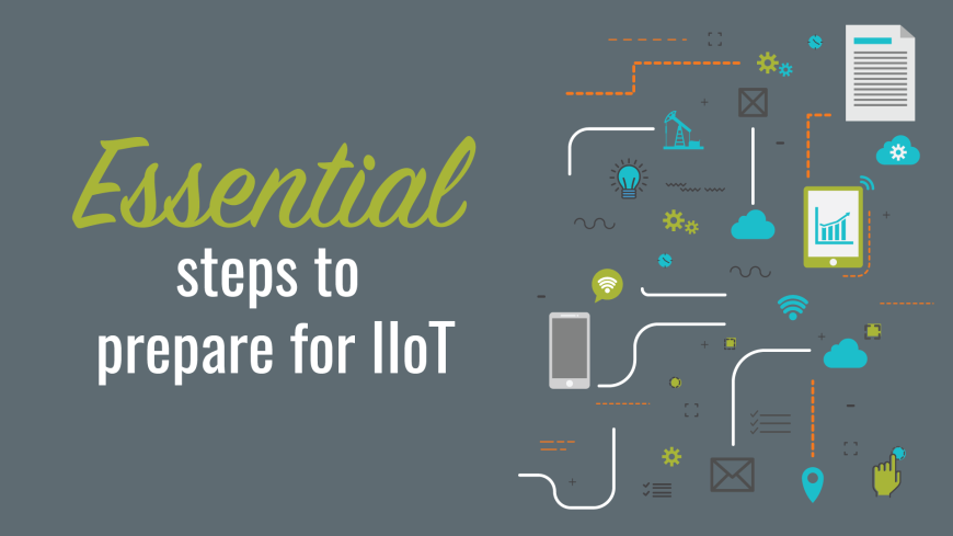 Essential Steps to Prepare for IIoT